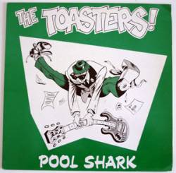 The Toasters : Pool Shark